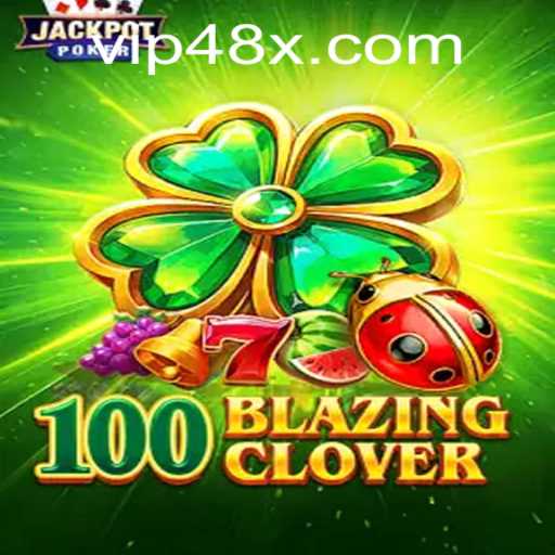 Unveiling 100BlazingClover: The Thrilling Game Experience with 48x PH Login