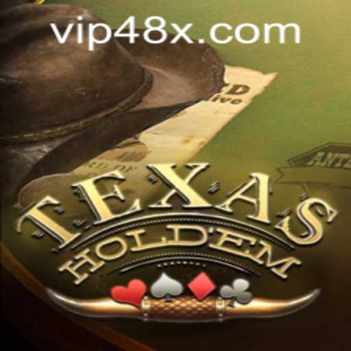 The Thrill of Texas Holdem and Navigating the Landscape of 48x PH Login